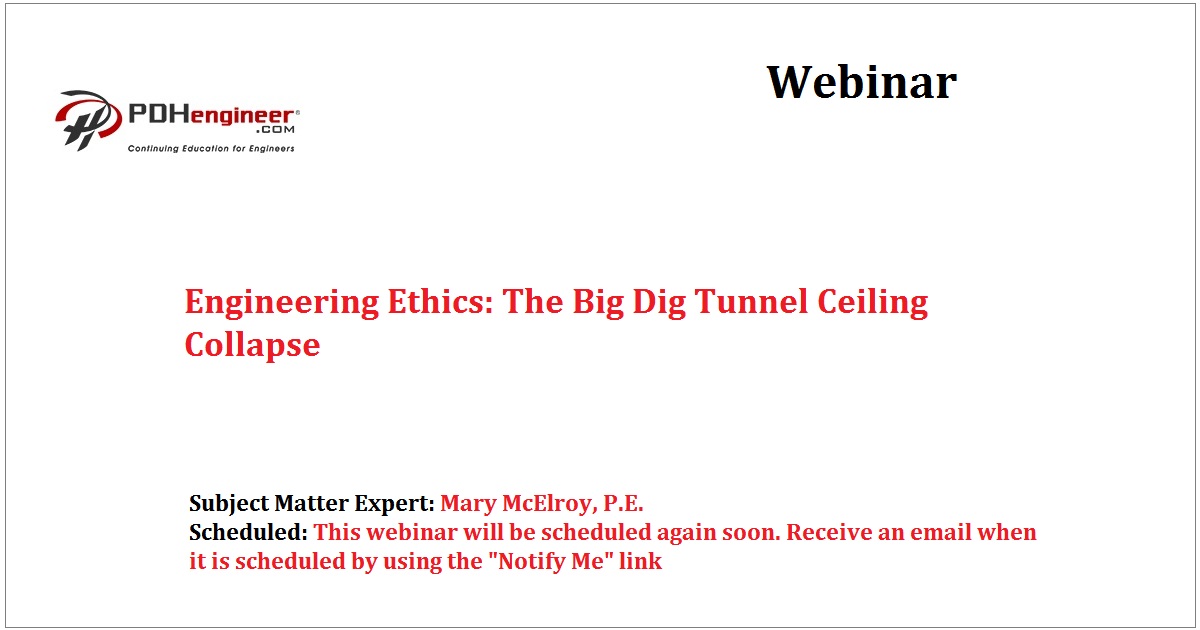 Engineering Ethics The Big Dig Tunnel Ceiling Collapse