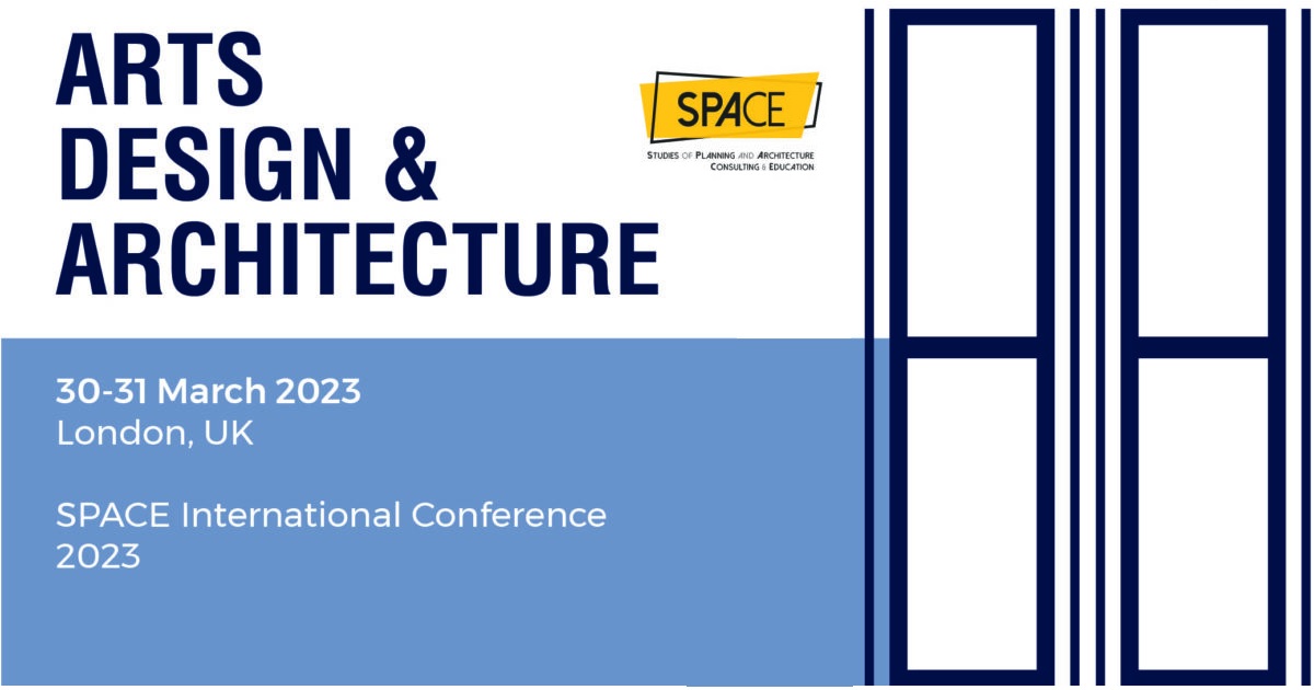 SPACE International Conference 2023 on Arts, Design and Architecture