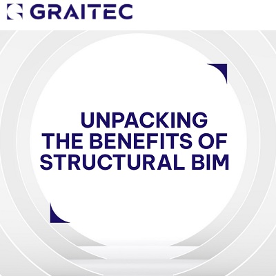 UNPACKING THE BENEFITS OF STRUCTURAL BIM